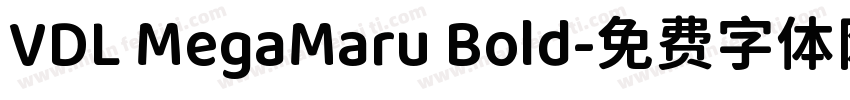 VDL MegaMaru Bold字体转换